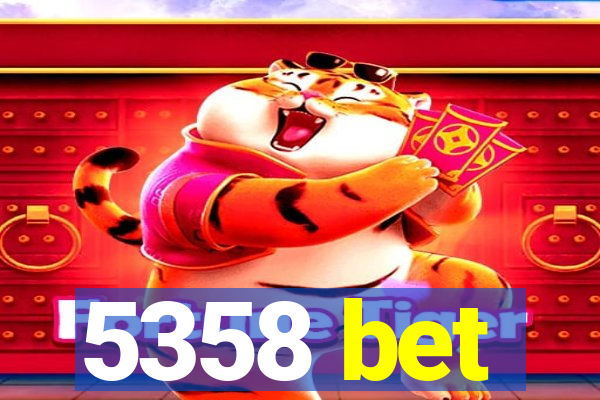 5358 bet